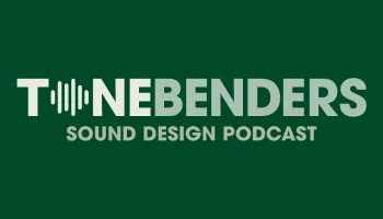 Tonebenders Sound Design Podcast